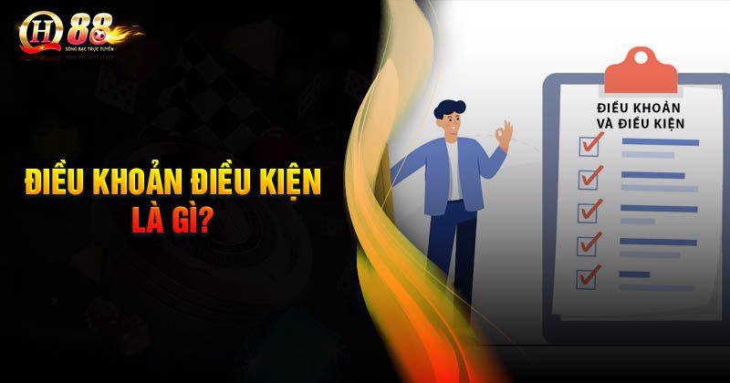 Điều khoản và điều kiện QH88 là gì?