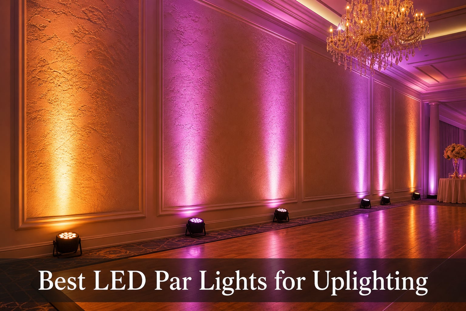 Best LED Par Lights for Uplighting