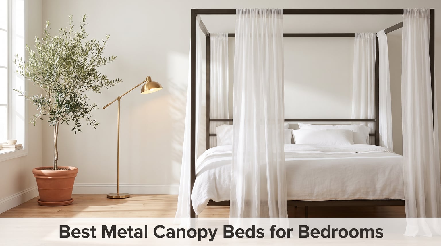 Best Metal Canopy Beds for Bedrooms