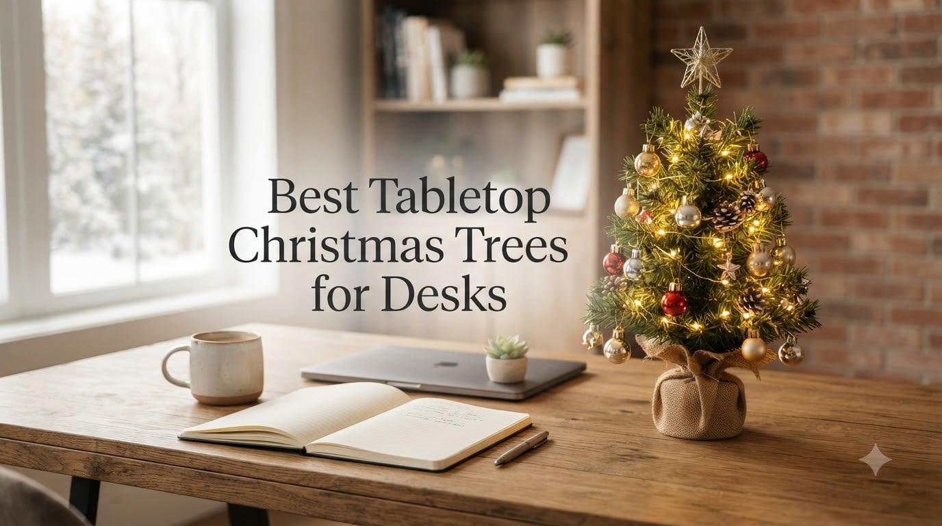 Best Tabletop Christmas Trees for Desks