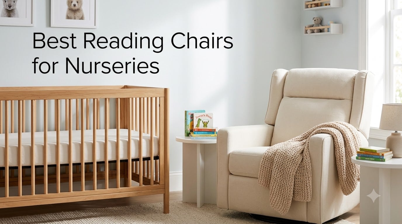 Best Reading Chairs for Nurseries