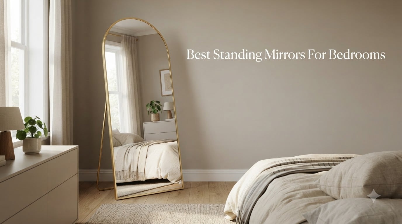 Best Standing Mirrors For Bedrooms