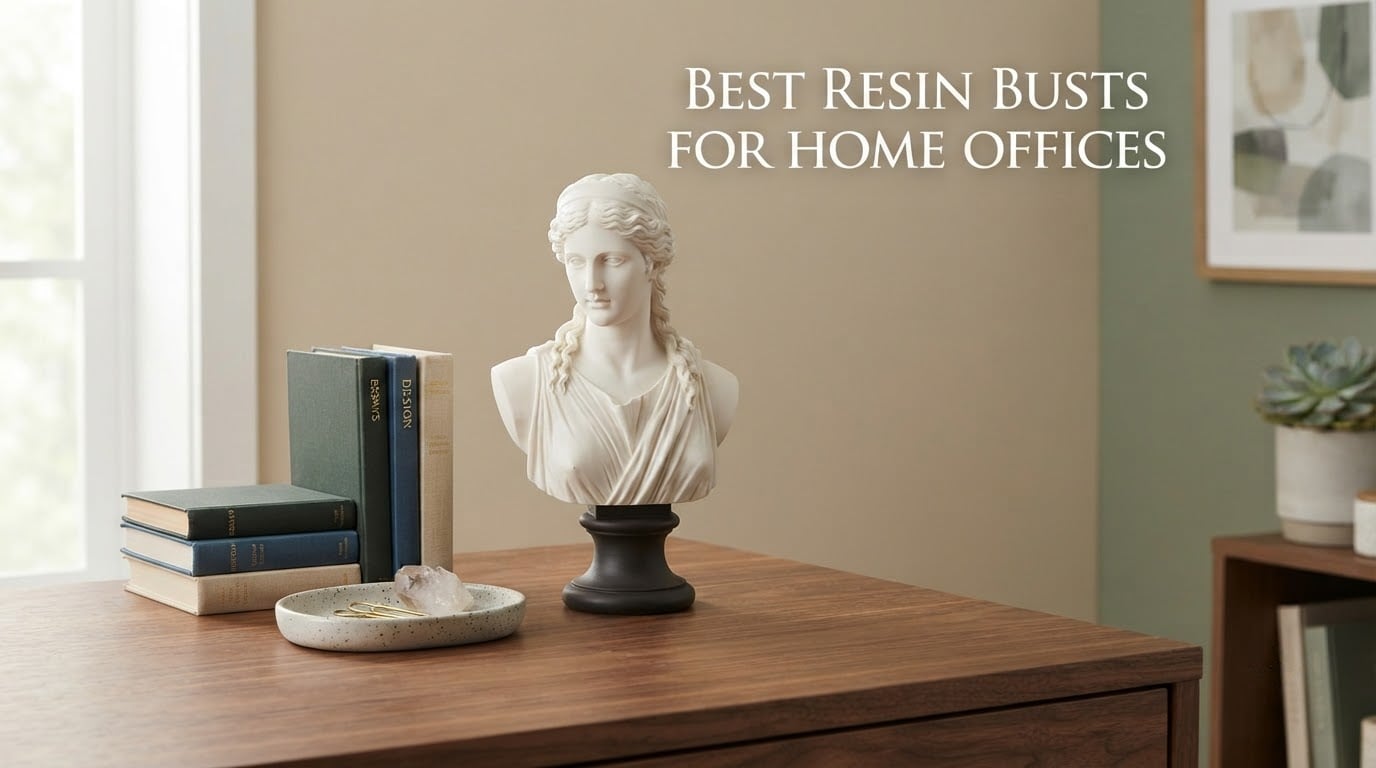 Best Resin Busts For Home Offices
