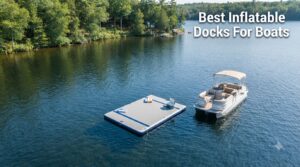 Best Inflatable Docks For Boats