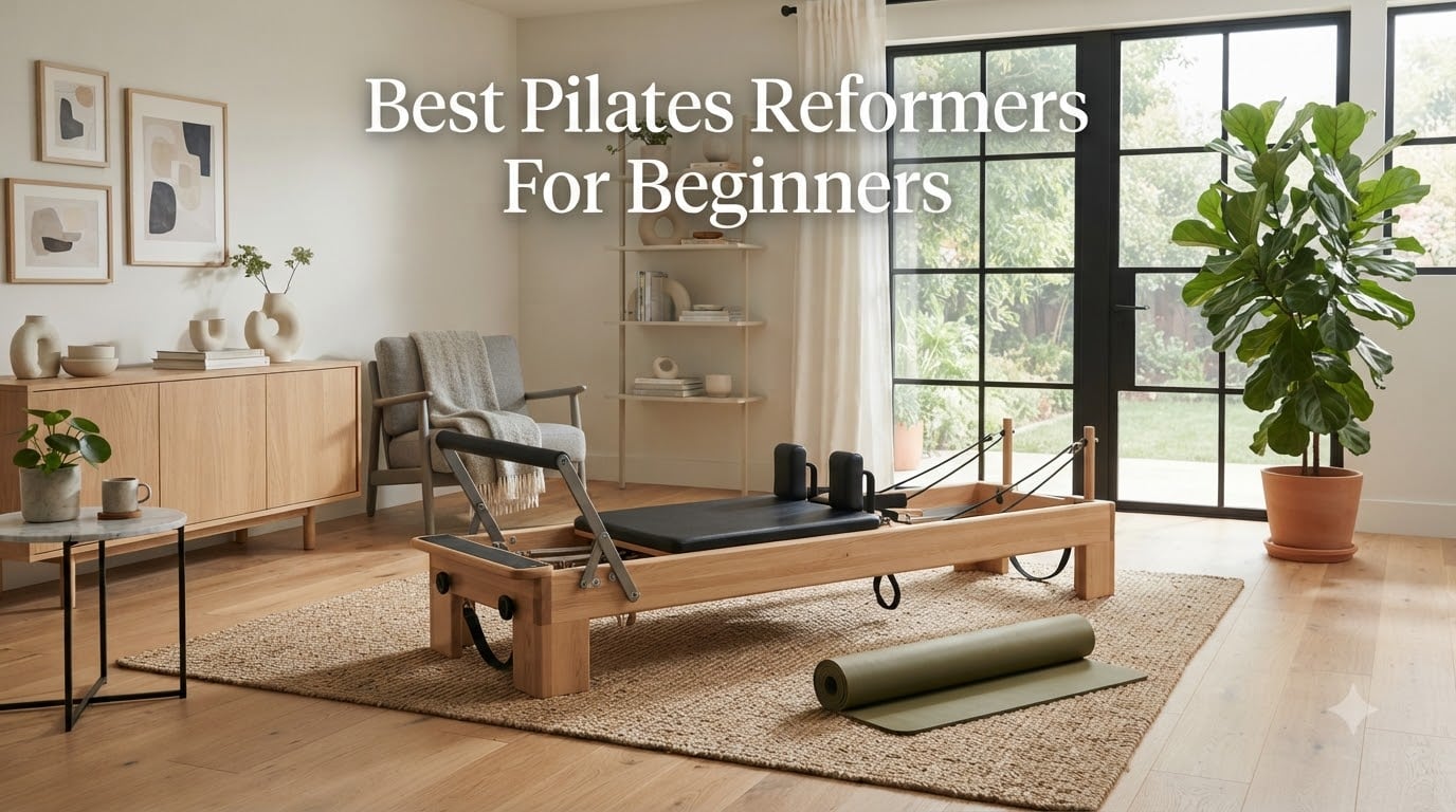 Best Pilates Reformers For Beginners