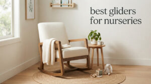 best gliders for nurseries