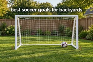 best soccer goals for backyards