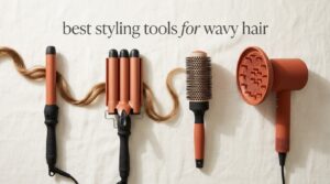 best styling tools for wavy hair